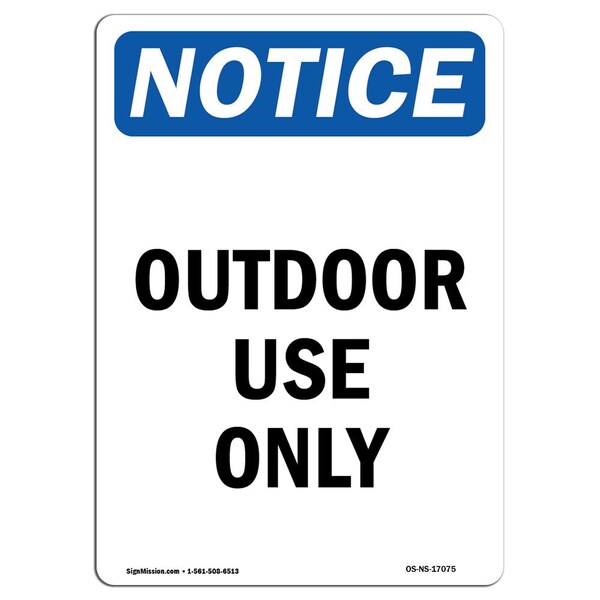 Safety Sign, OSHA Notice, 5" Height, Outdoor Use Only Sign, Portrait, 10PK